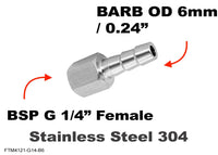 BSP G 1/4 inch FEMALE to BARB OD 6mm / 0.24 inch  Stainless Tail Adaptor Hose