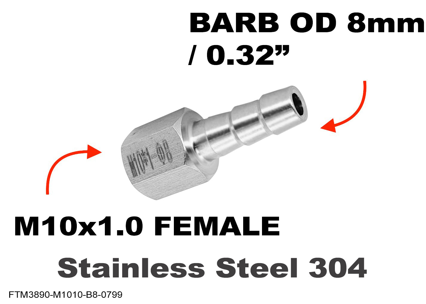 M10x1.0 FEMALE to BARB OD 8mm / 0.32 inch Stainless Tail Adaptor